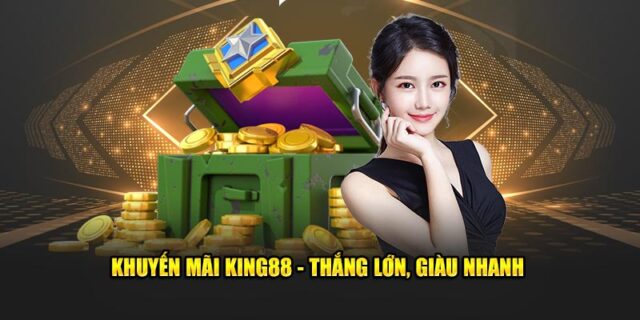 Cách tận dụng khuyến mãi King88 hiệu quả